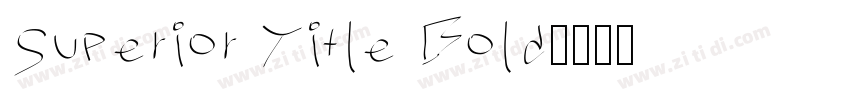 Superior Title Bold字体转换